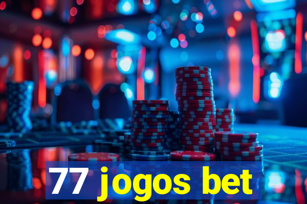 77 jogos bet