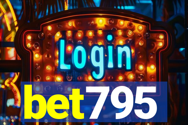 bet795