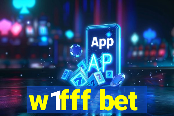 w1fff bet