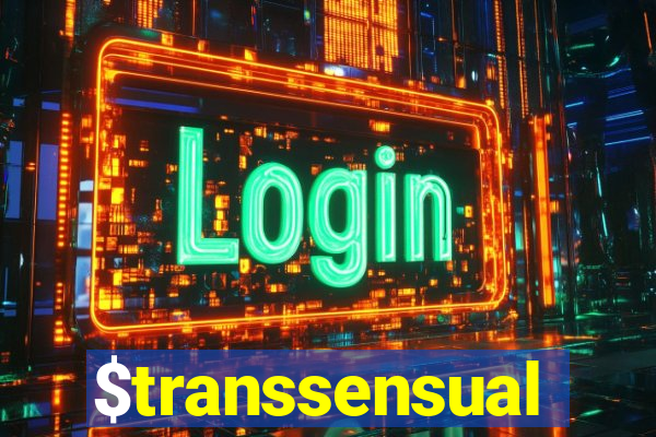 $transsensual