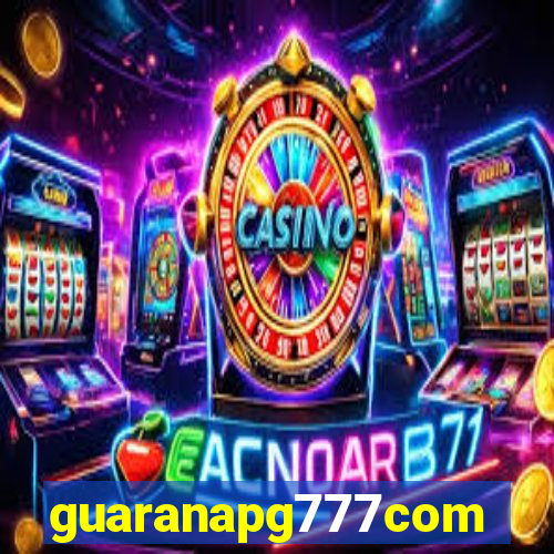 guaranapg777com