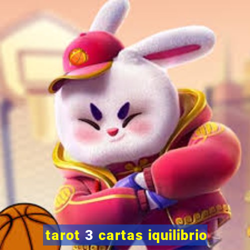 tarot 3 cartas iquilibrio