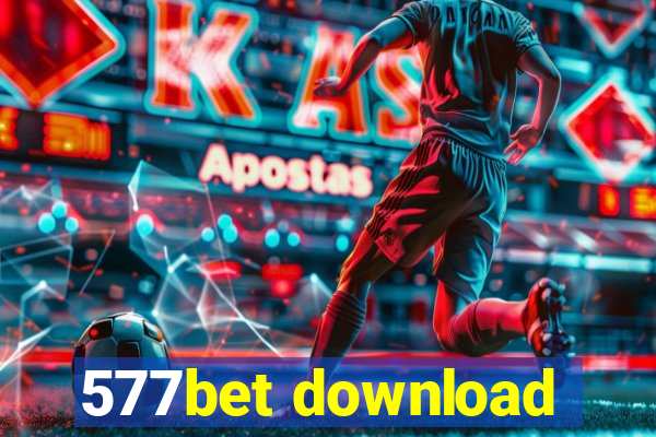 577bet download