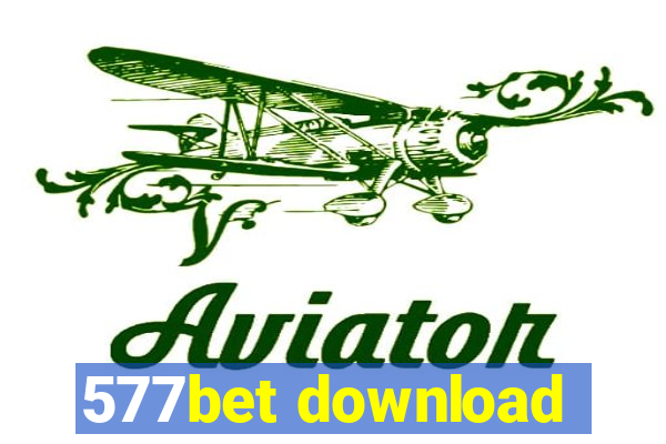 577bet download