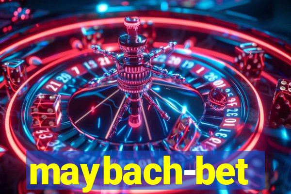 maybach-bet