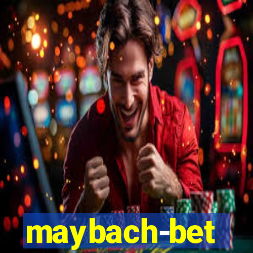 maybach-bet