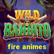 fire animes