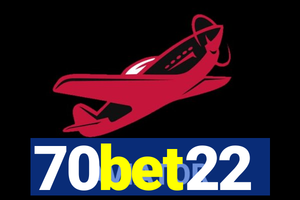 70bet22