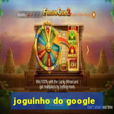 joguinho do google