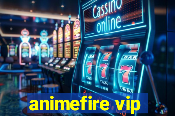 animefire vip
