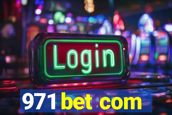 971 bet com