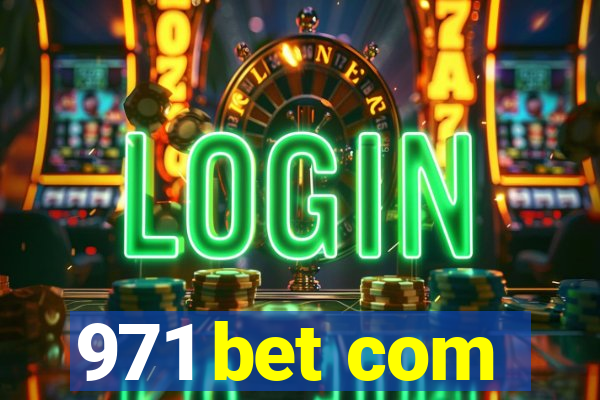 971 bet com