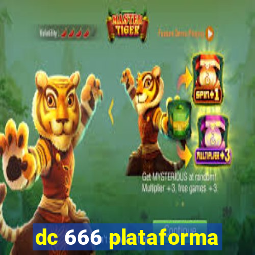 dc 666 plataforma