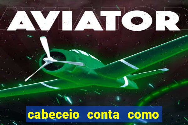 cabeceio conta como chute ao gol betano