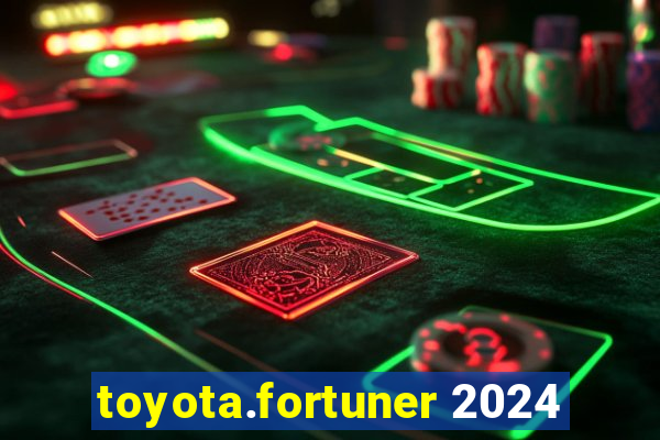 toyota.fortuner 2024
