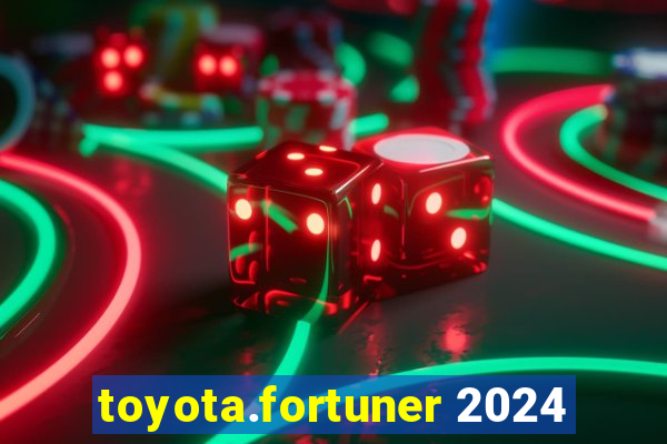 toyota.fortuner 2024