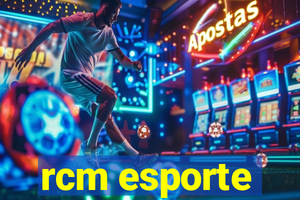rcm esporte