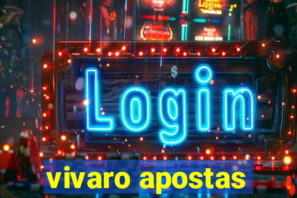 vivaro apostas