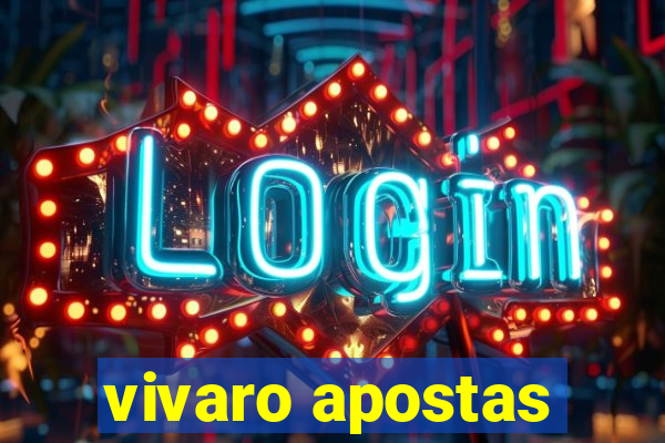 vivaro apostas