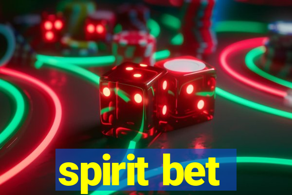 spirit bet