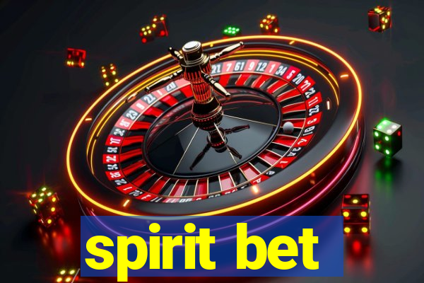 spirit bet