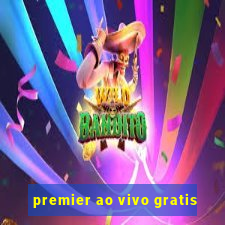 premier ao vivo gratis