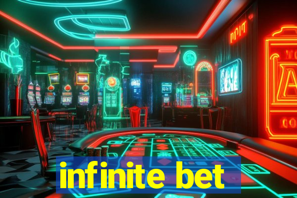infinite bet