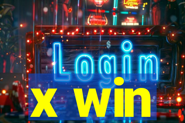 x win