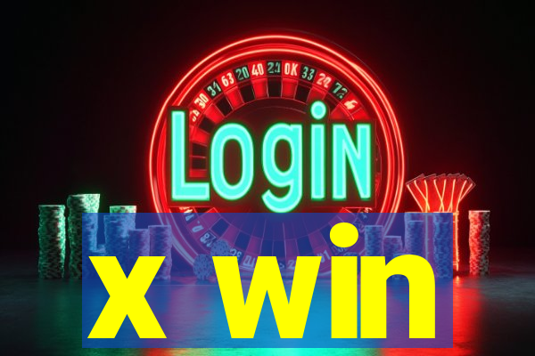 x win
