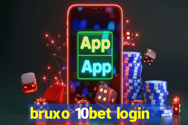 bruxo 10bet login