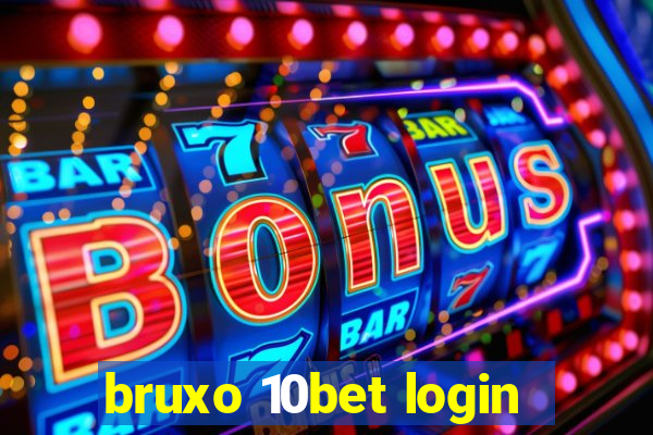 bruxo 10bet login