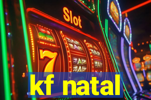 kf natal