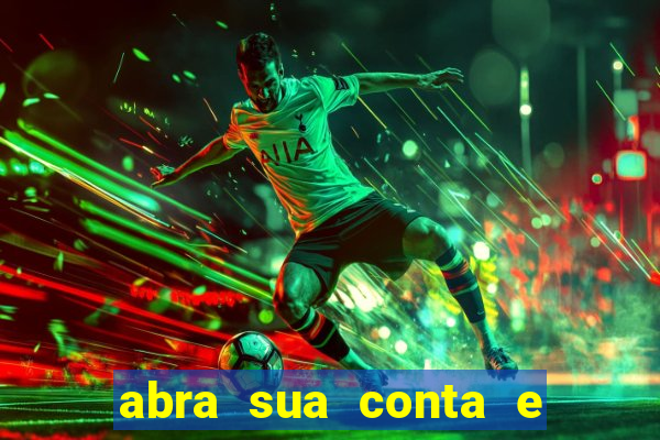 abra sua conta e ganhe 20 reais