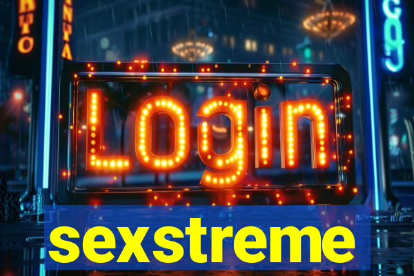 sexstreme