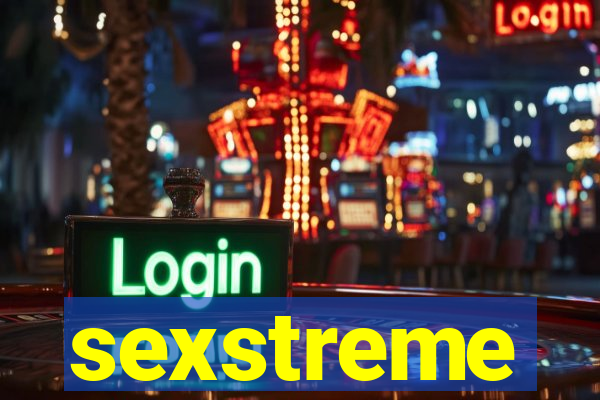 sexstreme