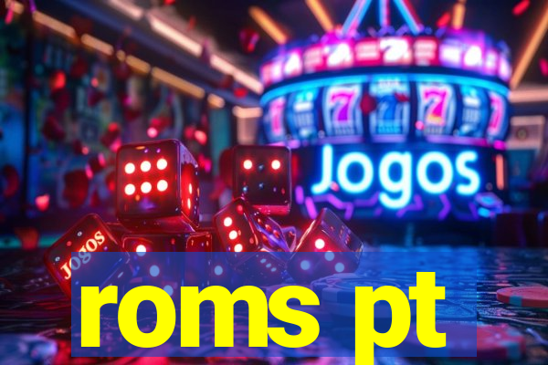 roms pt