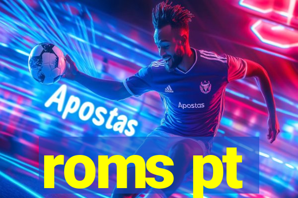 roms pt