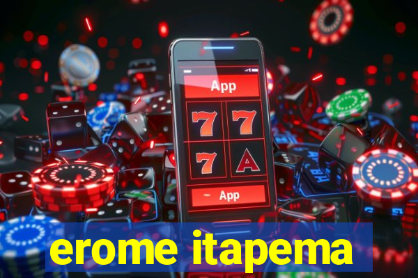 erome itapema