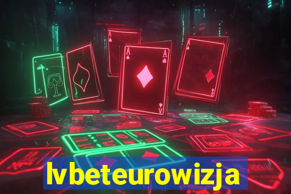 lvbeteurowizja