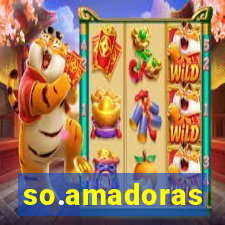 so.amadoras