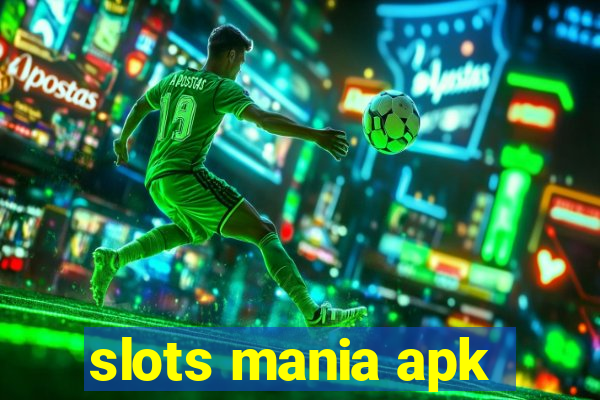 slots mania apk