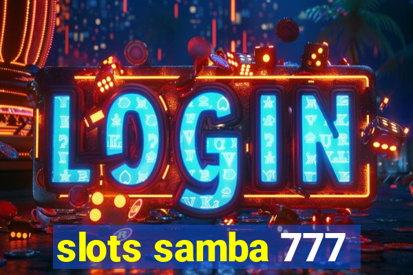 slots samba 777