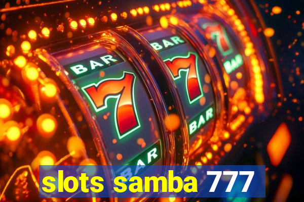 slots samba 777