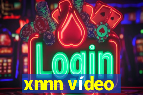 xnnn vídeo