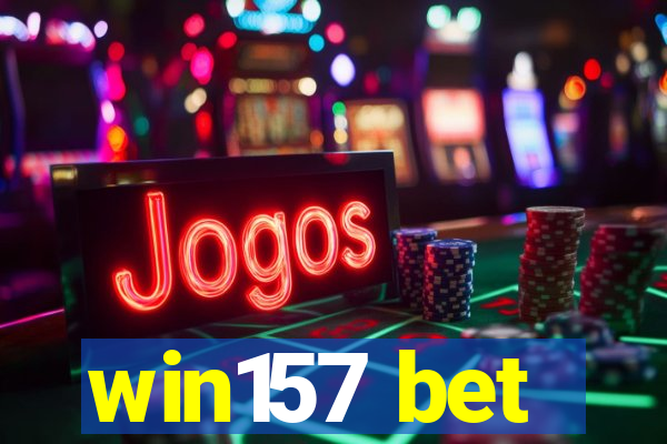 win157 bet