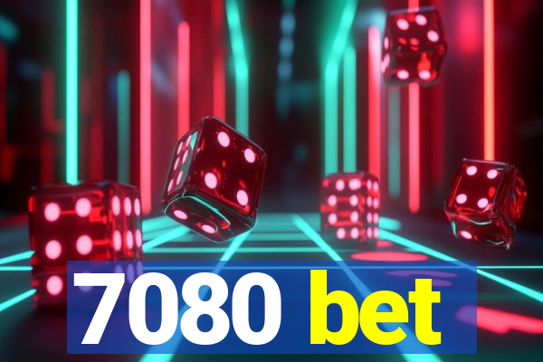 7080 bet