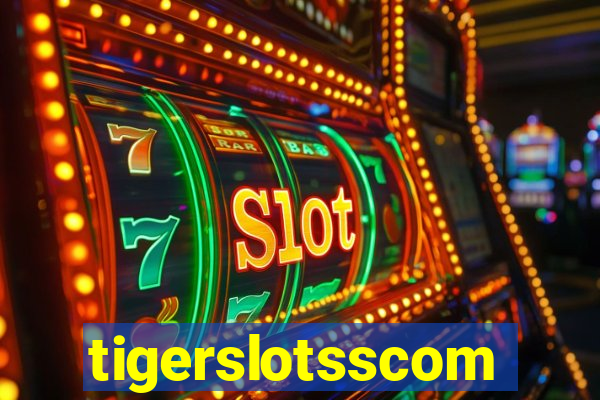 tigerslotsscom