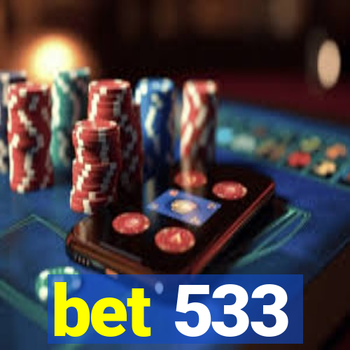 bet 533