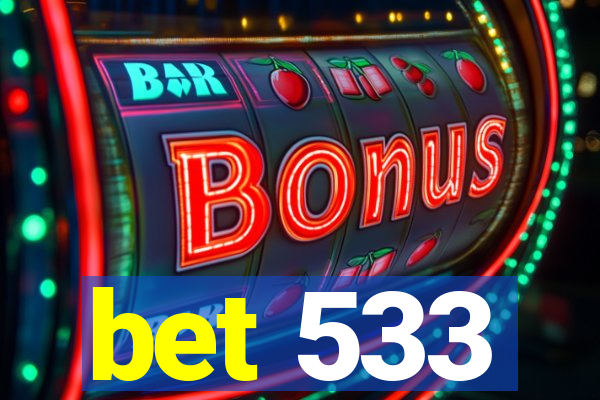 bet 533