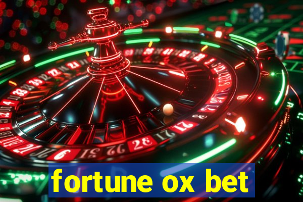 fortune ox bet